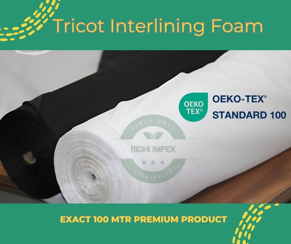 Oekotex Certified Tricot Foam | Stretchable | Non Stretch Interlining